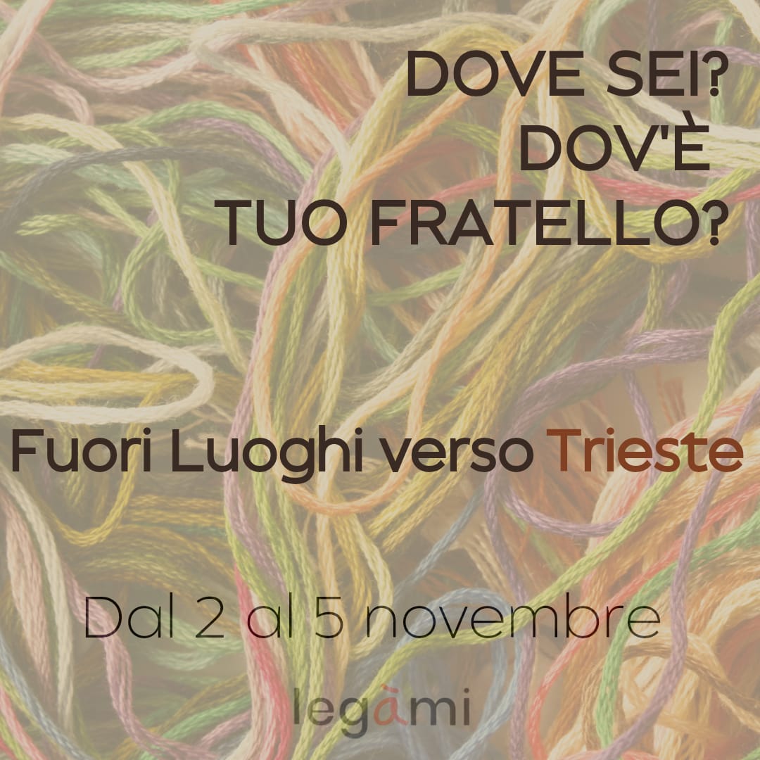 FuoriLuoghi verso Trieste