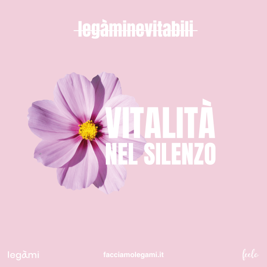 Vitalità nel silenzio