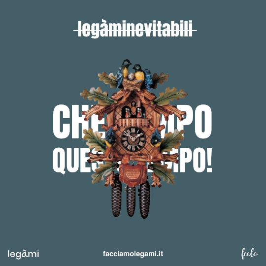 Che tempo questo tempo!