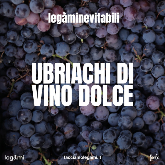 Ubriachi di vino dolce